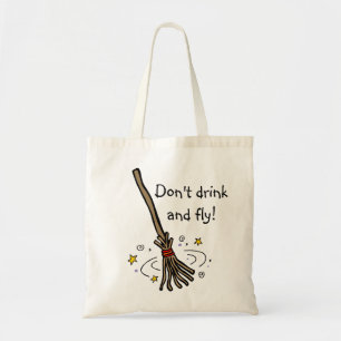 Tote Bag Ne buvez pas et ne volez pas !