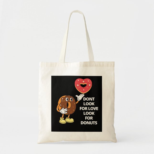 Tote Bag Ne cherchez pas l'amour pour les beignets (Devant)