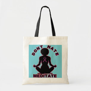 Tote Bag Ne détestez pas méditent conscience de cancer du