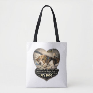 Tote Bag Ne dites jamais rien de mal sur mon chien...Ou sin