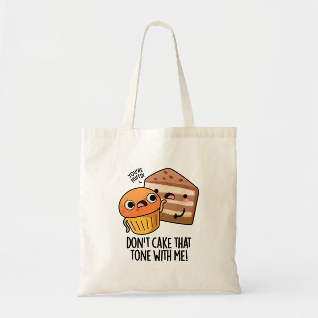 Tote Bag Ne fais pas ce ton avec moi amusant Snack Pun (Devant)