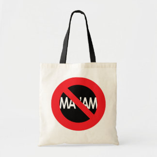 Tote Bag ! ! ne faites pas ! ! ! appelez-moi   Ma*aM ! ! !