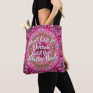 Tote Bag Ne l'appelez pas un rêve Appelez-le un plan direct