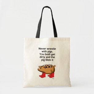 Tote Bag Ne luttez jamais avec des porcs
