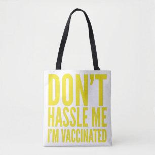 TOTE BAG NE ME CASSE PAS LES PIEDS JE SUIS VACCINÉ