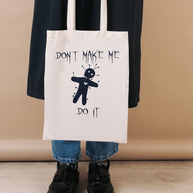 Tote Bag Ne me fais pas le faire - Drôle poupée vaudou (Fun Halloween Tote Bag)