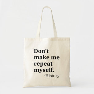 Tote Bag Ne me fais pas répéter