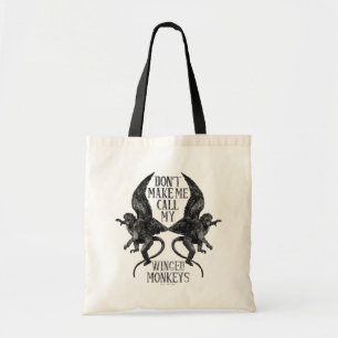 Tote Bag Ne me forcez pas à appeler mes singes ailés™