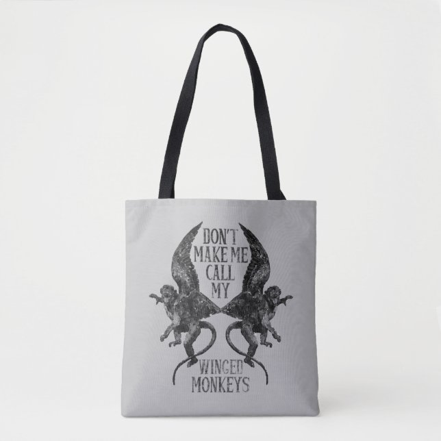 Tote Bag Ne me forcez pas à appeler mes singes ailés™ (Devant)