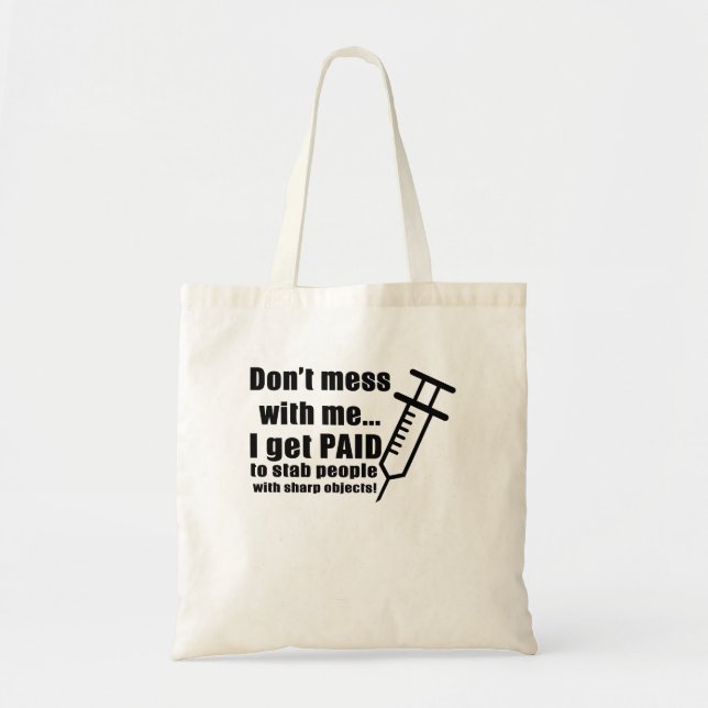 Tote Bag Ne me manque pas... Je Suis Payé À Stab People Wi (Devant)