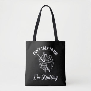 Tote Bag Ne me parle pas ! Je suis Tricot