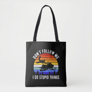 Tote Bag Ne me suivez pas Je fais des choses stupides - Mot