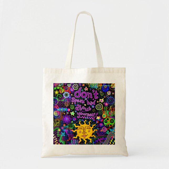 Tote Bag Ne parlez pas mal de vous-même | Affirmation posit (Devant)