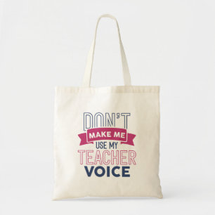 Tote Bag Ne pas me faire utiliser ma voix d'enseignant