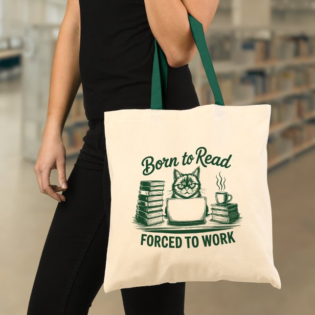 Tote Bag Né pour lire Forcé de travailler Chat Amoureux des (Créateur téléchargé)