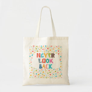 Tote Bag Ne regardez en arrière jamais