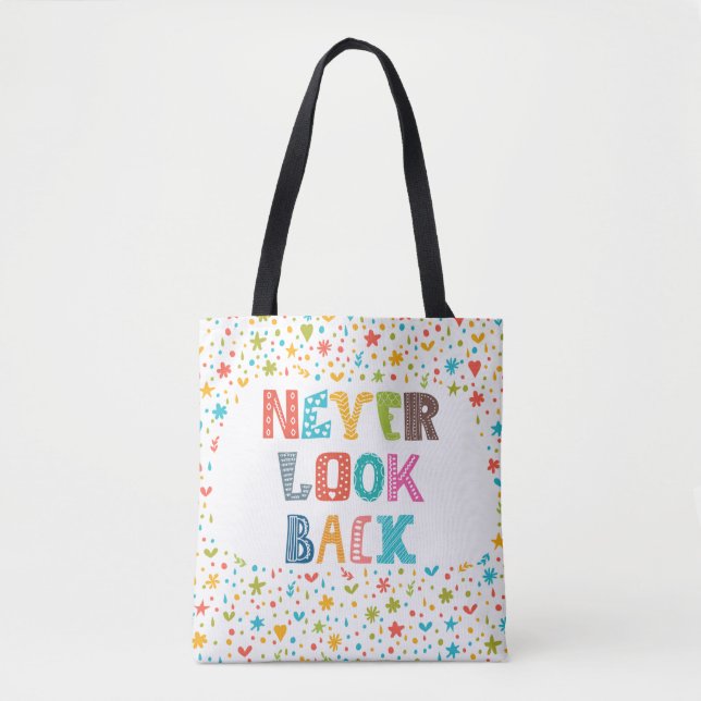 Tote Bag Ne regardez en arrière jamais (Devant)
