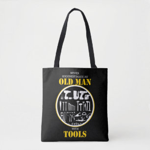 Tote Bag Ne Sous-Estimez Jamais Un Vieux Homme Avec Des Out