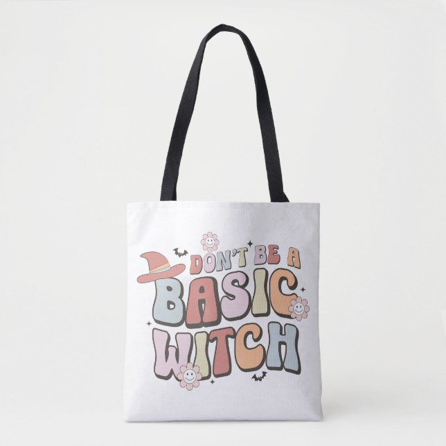 Tote Bag Ne soyez pas un cadeau d'Halloween sorcière de bas (Devant)