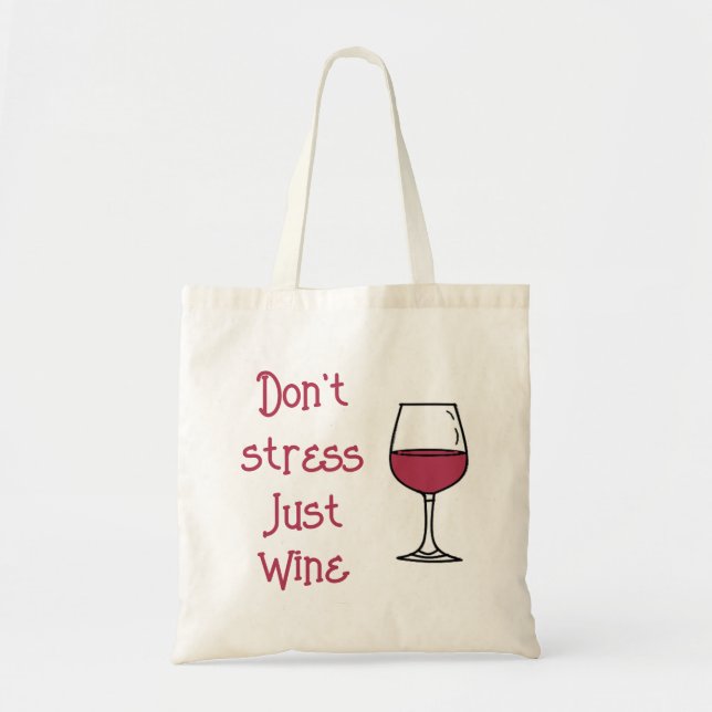 Tote Bag Ne stresse pas, juste du vin (Devant)