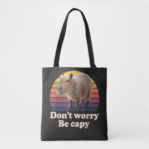 Tote Bag Ne t'inquiète pas, sois capy Mignon design de capy