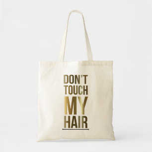Tote Bag Ne touchez pas mes cheveux