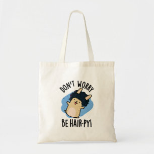 Tote Bag Ne vous inquiétez pas être coiffeuse drôle chaise