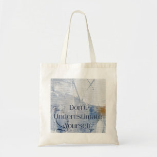 Tote Bag Ne vous sous-estimez pas Motivational Bleu