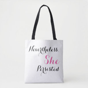 Tote Bag Néanmoins, elle a persisté