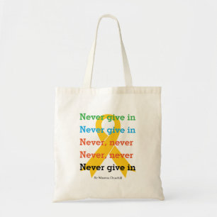 Tote Bag NEVER GIVE IN Churchill Quote SUICIDE PREVENTION