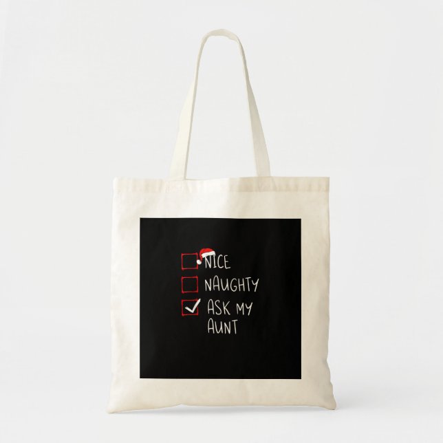 Tote Bag Nice Naughty Ask My Aunt Christmas List Xmas  (Devant)