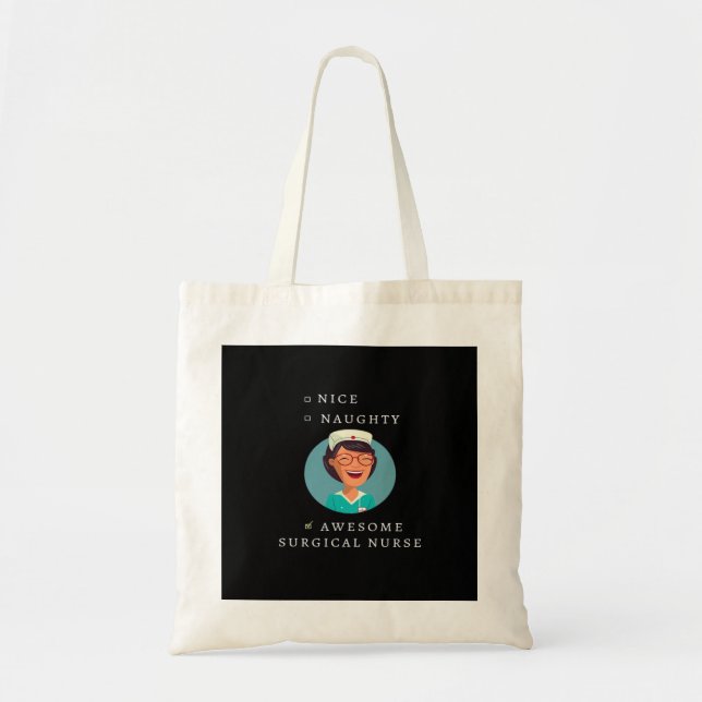 Tote Bag Nice Naughty Awesome Surgical Nurse (Devant)