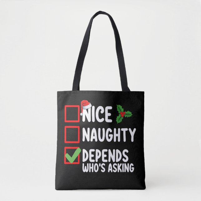 Tote Bag Nice Naughty Depends Qui demande Noël (Devant)