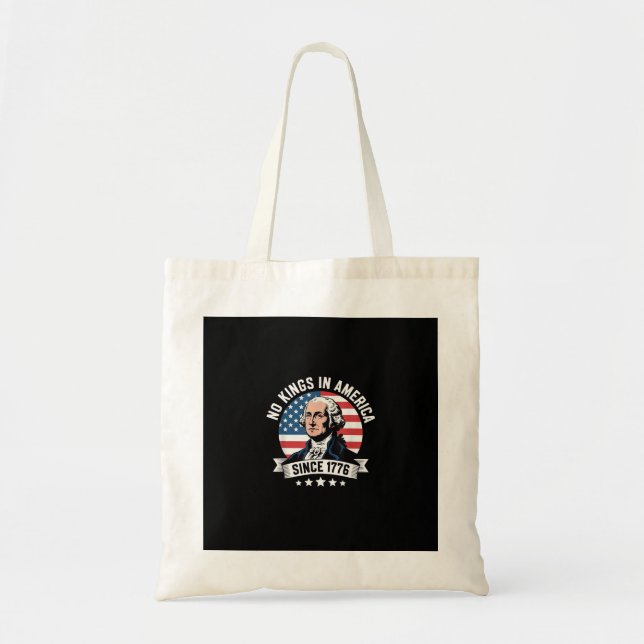 Tote Bag No Kings In America Since 1776 Funny Freedom Vibe (Devant)