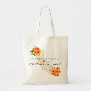 Tote Bag No Matter How Far I Go California Your Custom Name