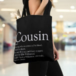 Tote Bag Noir et blanc moderne définition de cousine amusan<br><div class="desc">Personnalisez votre cousin spécial pour créer un cadeau unique. Une façon parfaite de leur montrer à quel point ils sont extraordinaires chaque jour. Vous pouvez même customiser l'arrière - plan à leur couleur préférée. Conçu par Thisisnotme©</div>