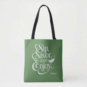 Tote Bag Nom personnalisé / Texte Sip, Savourez, Profitez