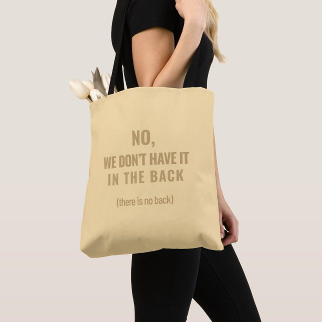 Tote Bag Non, Nous Ne L'Avons Pas en Réserve | Shift Life (De près)