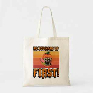 Tote Bag Non, tu raccroches en premier, appel drôle de Ghos
