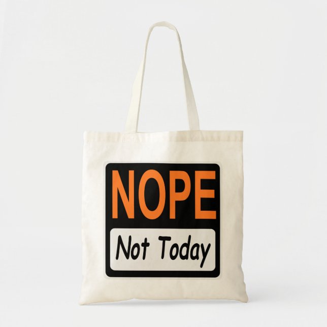 Tote Bag NOPE Pas aujourd'hui Signer #USAPatriotGraphics © (Devant)