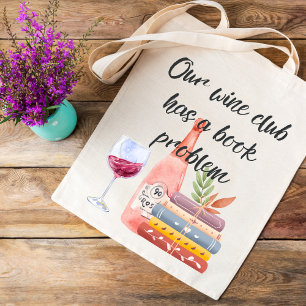 Tote Bag Notre Wine Club A Un Problème De Livre Personnalis