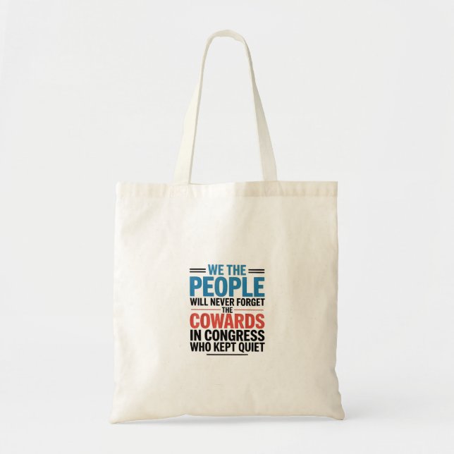 Tote Bag Nous, le Peuple, n'Oublierons Jamais les Lâches  (Devant)