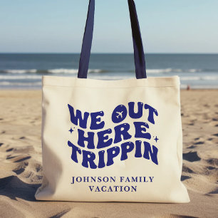 Tote Bag Nous sommes ici à tripper Vacances en famille drôl