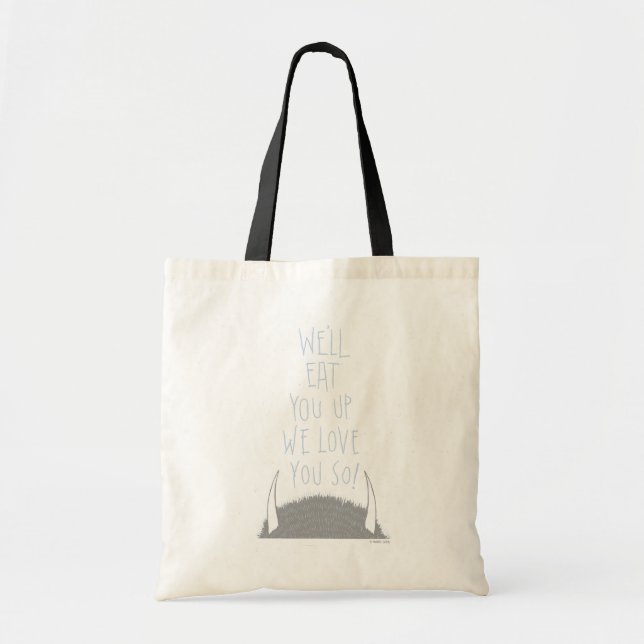 Tote Bag Nous Vous Mangerons En Haut Nous Vous Aimons Ainsi (Devant)