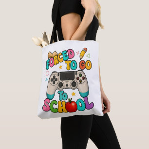 Tote Bag Obligé d'aller à l'école Gamer Retour à l'école