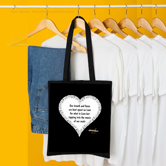 Tote Bag Ode to Love Fourre-tout par la poète Adiela Akoo (Our breath and focus are best spent on Love for what is Love but tapping into the music of our souls)