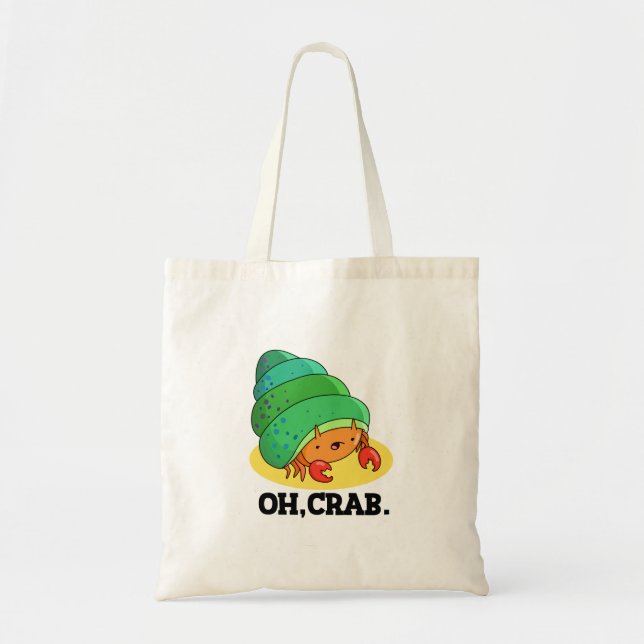 Tote Bag Oh Crabe Drôle Crabe Pun Phrase Pun (Devant)