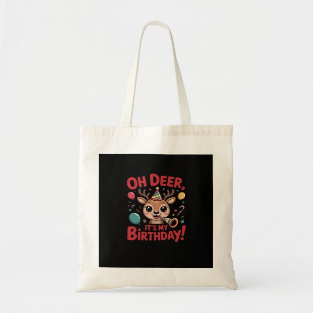 Tote Bag Oh Deer Its My Birthday Cute Reindeer Festive Styl (Devant)