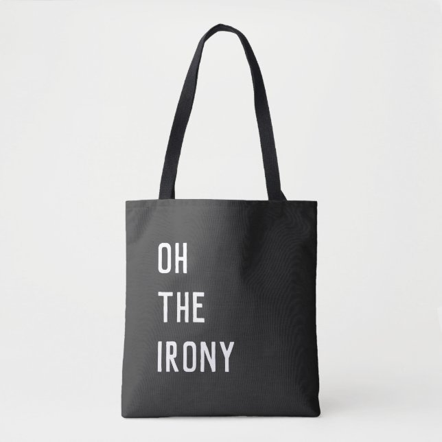 Tote Bag Oh L'ironie (Devant)