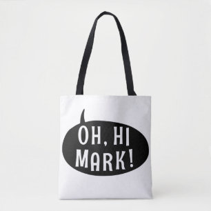 Tote Bag Oh Mark Funny Humoristique Phrase Speech Buble